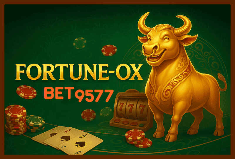 Fortune Ox no BET9577 - Aposte Agora e Reivindique Seus Ganhos