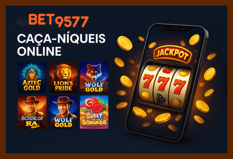 Explore o mundo das slot machines no BET9577 Casino